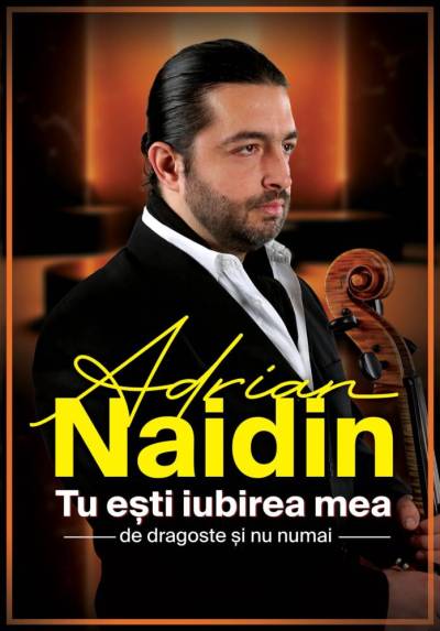 Adrian Naidin - Tu esti iubirea mea